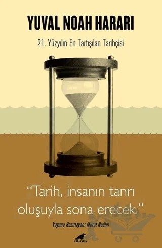 Harari - Tarih, İnsanın Tanrı Oluşuyla Sona Erecek – Murat Nedim – Kara Karga Yayınları kitap kapağı