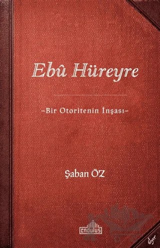 Ebu Hüreyre – Şaban Öz – Endülüs Yayınları kitap kapağı