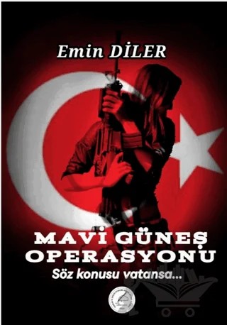 Mavi Güneş Operasyonu – Emin Diler – Yazşader Yayıncılık kitap kapağı