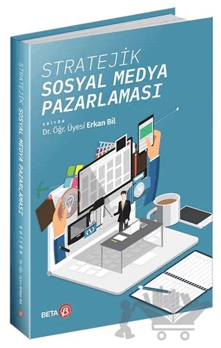 Stratejik Sosyal Medya Pazarlaması – Erkan Bil – Beta Yayınevi kitap kapağı