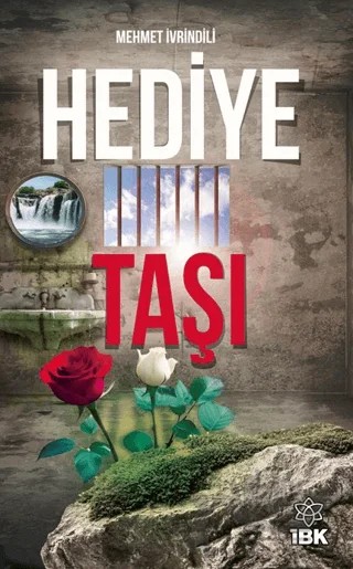 Hediye Taşı – Mehmet İvrindili – İBK - İz Bırakan Kalemler kitap kapağı