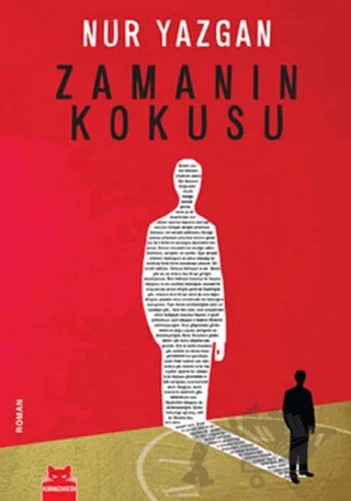 Zamanın Kokusu – Nur Yazgan – Kırmızı Kedi Yayınevi kitap kapağı