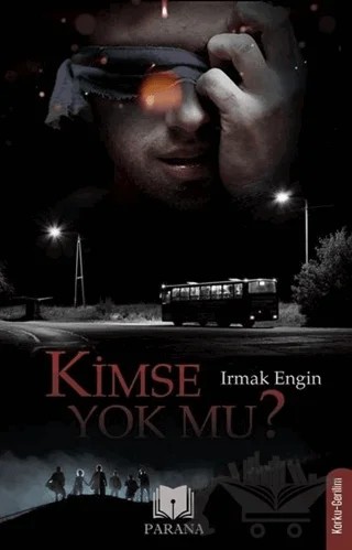 Kimse Yok mu? – Irmak Engin – Parana Yayınları kitap kapağı
