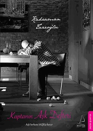 Kaptanın Aşk Defteri – Kahraman Tazeoğlu – Destek Yayınları kitap kapağı
