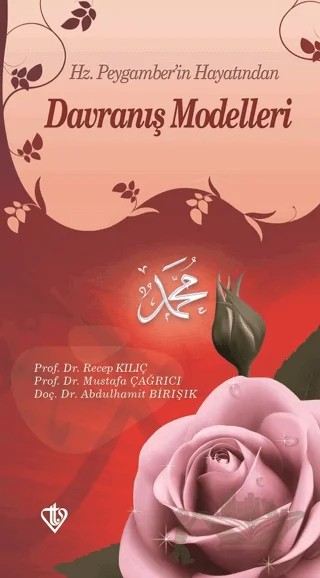 Hz. Peygamber'in Hayatından Davranış Modelleri – Recep Kılıç – Türkiye Diyanet Vakfı Yayınları kitap kapağı