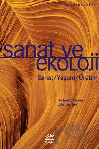 Sanat Ve Ekoloji – Kolektif – İletişim Yayınevi kitap kapağı