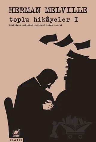 Toplu Hikayeler 1 – Herman Melvılle – Ayrıntı Yayınları kitap kapağı