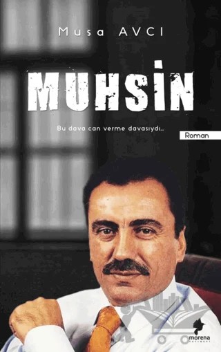 Muhsin – Musa Avcı – Morena Yayınevi kitap kapağı