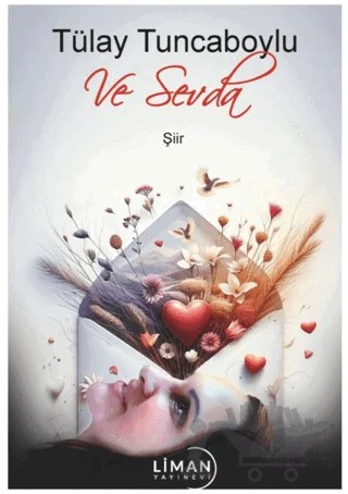 Ve Sevda – Tülay Tuncaboylu – Liman Yayınevi kitap kapağı