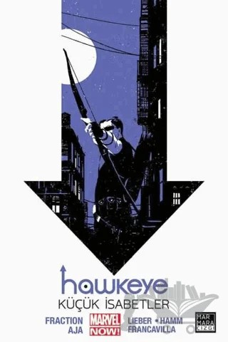 Hawkeye Cilt: 02 - Küçük İsabetler – Matt Fraction – Marmara Çizgi kitap kapağı