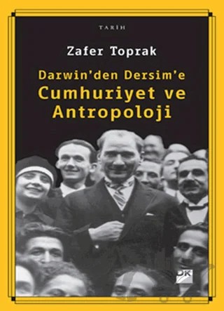 Darwin’den Dersim’e Cumhuriyet ve Antropoloji – Zafer Toprak – Doğan Kitap kitap kapağı