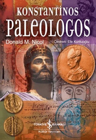 Konstantinos Paleologos – Donald M. Nicol – İş Bankası Kültür Yayınları kitap kapağı