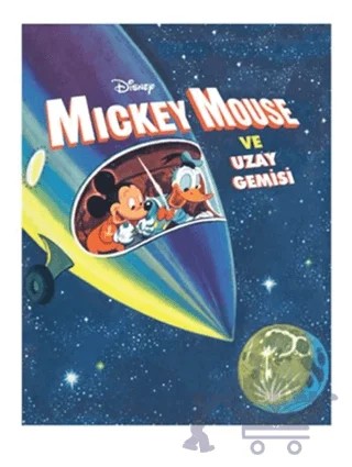 Mickey Mouse ve Uzay Gemisi – Kolektif – Doğan Egmont Yayıncılık kitap kapağı