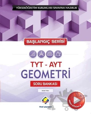 Başlangıç Serisi TYT-AYT Geometri Soru Bankası – Vedat Yıldız – Final Yayınları kitap kapağı