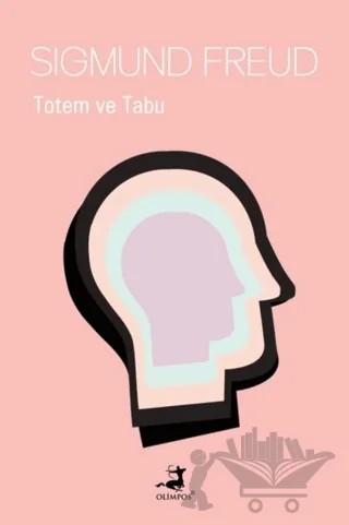 Totem ve Tabu – Sigmund Freud – Olimpos Yayınları kitap kapağı