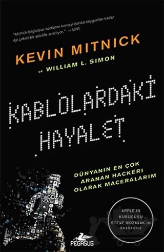 Kablolardaki Hayalet – William L. Simon, Kevin D. Mitnick – Pegasus Yayınları kitap kapağı