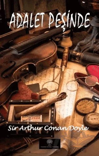 Adalet Peşinde – Sir Arthur Conan Doyle – Platanus Publishing kitap kapağı