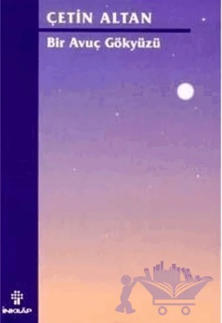 Bir Avuç Gökyüzü – Çetin Altan – İnkılap Kitabevi kitap kapağı