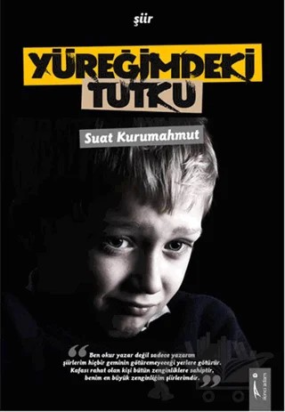 Yüreğimdeki Tutku – Suat Kurumahmut – İkinci Adam Yayınları kitap kapağı