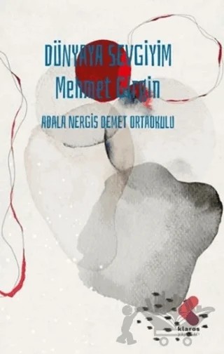 Dünyaya Sevgiyim – Merhmet Girgin – Klaros Yayınları kitap kapağı