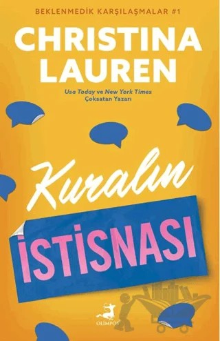 Kuralın İstisnası - Beklenmedik Karşılaşmalar 1 – Christiana Lauren – Olimpos Yayınları kitap kapağı