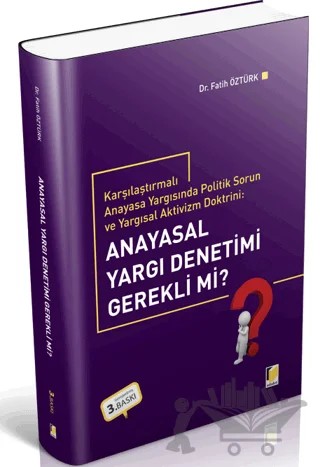 Anayasal Yargı Denetimi Gerekli Mi? – Fatih Öztürk – Adalet Yayınevi kitap kapağı