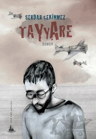 Tayyare – Serdar Çekinmez – Yitik Ülke Yayınları kitap kapağı