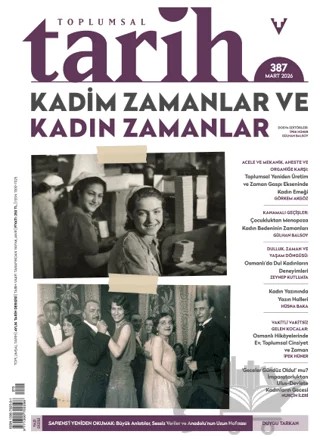 Toplumsal Tarih Dergisi: 387 Mart 2026 – Tarih Vakfı Yurt Yayınları - Toplumsal Tarih Dergisi kitap kapağı