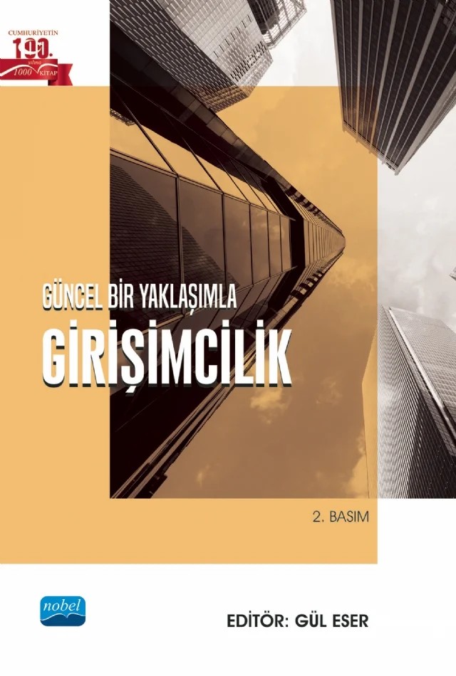 Güncel Bir Yaklaşımla GİRİŞİMCİLİK – Artür Yetvart Mumcu, Arzum Eser Özgen, Ata Özdemirci, Birsen Özalp, Gül Eser, Güler İslamoğlu, M. Şebnem Ensari, Meral Dülger Taşkın, Nilgün Karataş Gümüştaş, Sinem Ergun, Yaprak Kalafatoğlu – Nobel Akademik Yayıncılık kitap kapağı