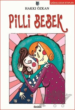 Pilli Bebek – Hakkı Özkan – Özyürek Yayınları kitap kapağı