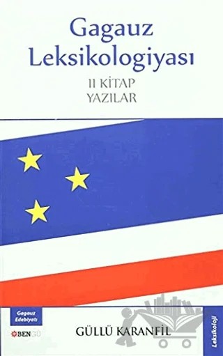 Gagauz Leksikologiyası – Güllü Karanfil – Bengü Yayınları kitap kapağı