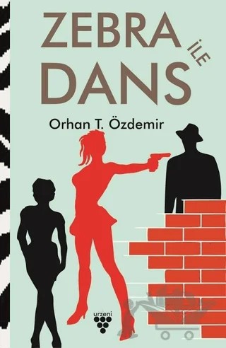 Zebra İle Dans – Orhan T. Özdemir – Urzeni Yayıncılık kitap kapağı