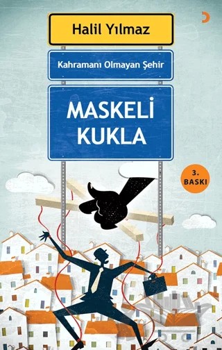 Kahramanı Olmayan Şehir - Maskeli Kukla – Halil Yılmaz – Cinius Yayınları kitap kapağı