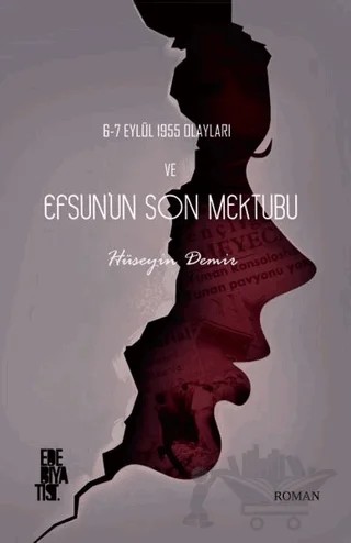 6-7 Eylül 1955 Olayları ve Efsun’un Son Mektubu – Hüseyin Demir – Edebiyatist kitap kapağı