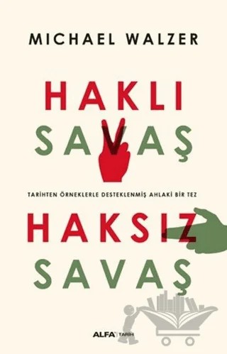 Haklı Savaş - Haksız Savaş – Michael Walzer – Alfa Yayınları kitap kapağı