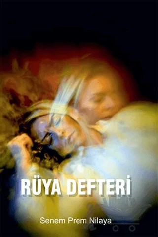 Rüya Defteri – Senem Prem Nilaya – İkiz Alev Yayınevi kitap kapağı