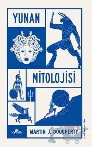Yunan Mitolojisi – Martin J. Dougherty – Kronik Kitap kitap kapağı