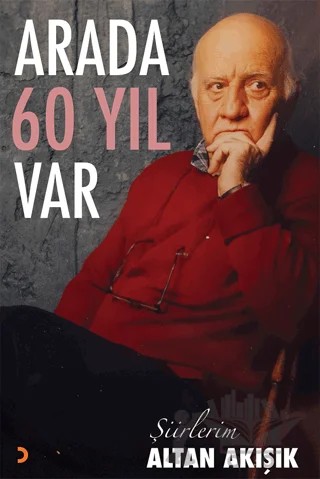 Arada 60 Yıl Var – Altan Akışık – Cinius Yayınları kitap kapağı