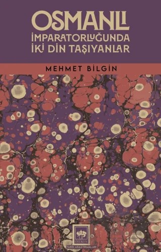 Osmanlı İmparatorluğunda İki Din Taşıyanlar – Mehmet Bilgin – Ötüken Neşriyat kitap kapağı