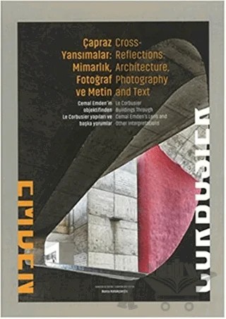 Çapraz Yansımalar: Mimarlık Fotoğraf ve Metin / Cross Reflections: Architecture Photography and Text – Cemal Emden – Masa Yayınevi kitap kapağı