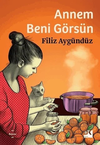 Annem Beni Görsün – Filiz Aygündüz – Doğan Kitap kitap kapağı