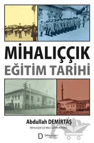 Mihalıççık Eğitim Tarihi – Abdullah Demirtaş – Defne Yayınevi kitap kapağı