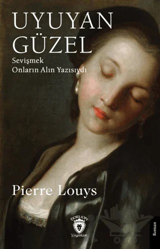 Uyuyan Güzel – Pierre Louys – Dorlion Yayınları kitap kapağı