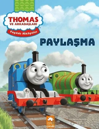Paylaşma - Thomas ve Arkadaşları – Kolektif – Eksik Parça Yayınları kitap kapağı