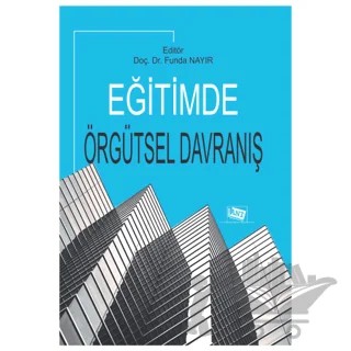 Eğitimde Örgütsel Davranış – Funda Nayır – Anı Yayıncılık kitap kapağı