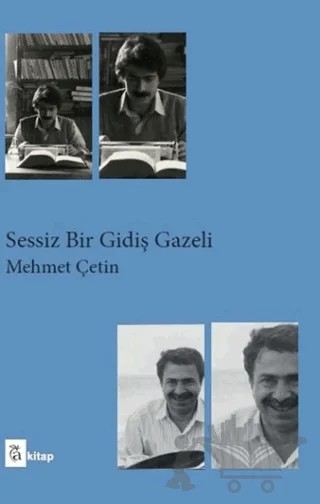 Sessiz Bir Gidiş Gazeli – Mehmet Çetin – A Kitap kitap kapağı