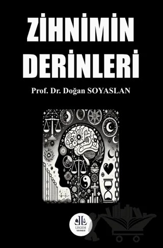 Zihnimin Derinleri – Doğan Soyaslan – Legem Yayınevi kitap kapağı