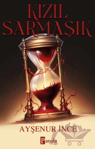 Kızıl Sarmaşık – Ayşenur İnce – Parola Yayınları kitap kapağı