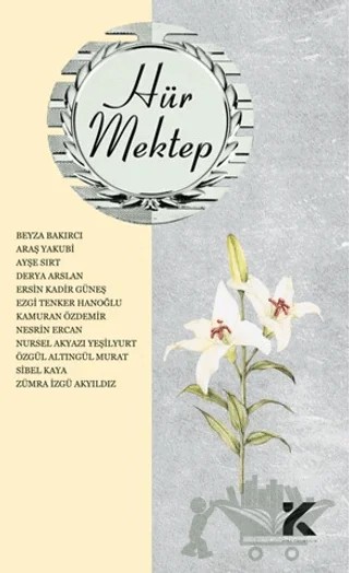 Hür Mektep-8 – Beyza Bakırcı – Kiba Yayımcılık kitap kapağı