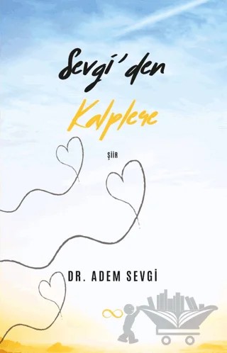Sevgi’den Kalplere – Adem Sevgi – Bengisu Yayınları kitap kapağı